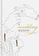 A Wedding Blessing: A Gift Book for Bride and Groom