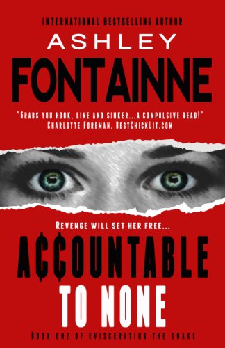 Accountable to None (Eviscerating the Snake)