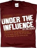 Under The Influence Adult T-Shirt