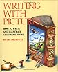 Writing With Pictures: How to Write and Illustrate Children's Books