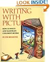 Writing with Pictures: How to Write and Illustrate Children's Books