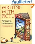 Writing with Pictures: How to Write a...