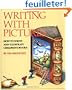 Writing with Pictures: How to Write and Illustrate Children's Books