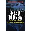 Need to know: UFOs, das Milit�r und die Geheimdienste
