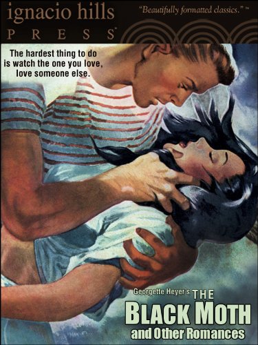 The Black Moth and Other Romances