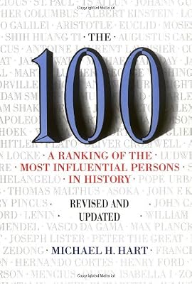 The 100: A Ranking Of The Most Influential Persons In History