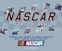 The NASCAR Family Album: Stories and Mementos From America's Most Famous Racing Family