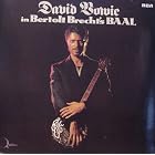Click here to buy DAVID BOWIE IN BERTOLT BRECHT'S BAAL - GERMAN IMPORT LP by  Bertolt Brecht and David Bowie .