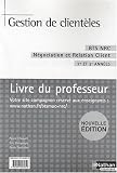 Gestion de client�les BTS NRC : Livre du Professeur
