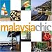 Malaysia chic (Chic Guides)