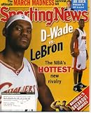 Sporting News March 24, 2006 LeBron James/Cleveland Cavaliers vs Dwyane Wade/Miami Heat, Duke vs Connecticut NCAA Tournament