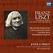 Liszt: Romantic Works for Piano and Orchestra - Hungarian Fantasia, Malediction, Rhapsodie Espagnole, Wanderer Fantasy,