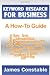Keyword Research for Business: A How-To Guide