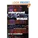 Underground Woman: My Four Years as a New York City Subway Conductor (Labor And Social Change)