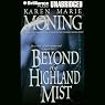 Beyond the Highland Mist: Highlander, Book 1