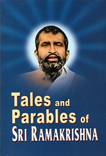 Tales and Parables of Sri Ramakrishna