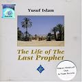 The Life of the Last Prophet