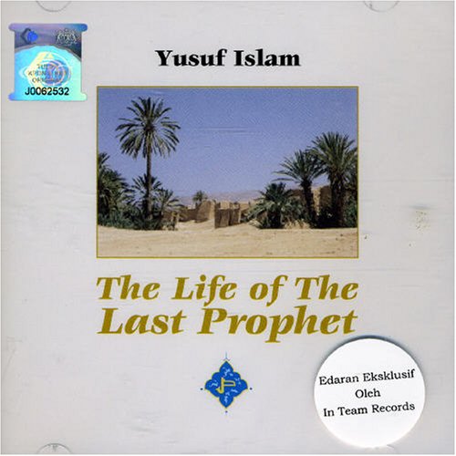 Yusuf Islam - The Life Of The Last Prophet - Zortam Music