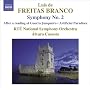 Freitas Branco: Symphony No. 2; After a reading of Guerra Junquiero; Artificial Paradises