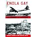 Enola Gay: The Bombing of Hiroshima