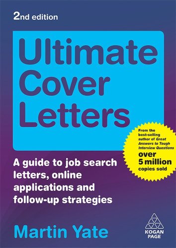 Ultimate Series: Ultimate Cover Letters: A Guide to Job Search Letters, Online Applications and Follow-up Strategies (Ultimate): 6