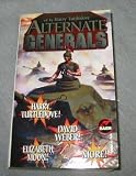 ALTERNATE GENERALS: The Test of Gold; Tradition; Queen of the Amazons; An Old Ma