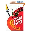 Food Fray: Inside the Controversy over Genetically Modified Food
