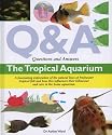Questions and Answers: The Tropical Aquarium (Questions & Answers)