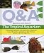 Book Questions and Answers: The Tropical Aquarium (Questions & Answers): The Tropical Aquarium (Questions & Answers)