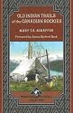 Old Indian Trails of the Canadian Rockies (Mountain Classics Collection)
