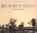 Billy Morrow Jackson: Interpretations of Time and Light (0252017358) by Wooden, Howard E.