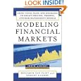 Modeling Financial Markets : Using Visual Basic.NET and Databases to Create Pricing, Trading, and Risk Management Models by Benjamin Van Vliet and Robert Hendry