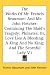 The Works of Mr. Francis Beaumont and Mr. John Fletcher: Containing the Maid's Tragedy; Philaster; Or, Love Lies a Bleeding; A King and No King; And t: 1