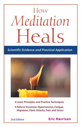 how meditation heals scientific evidence and practical applications