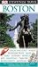 Boston: Great days out-Walks Freedom Trail-Maps Bars-History-Hotels-Art-Shopping-Theatre-Restaurants-Museums (DK Eyewitness Travel Guide)