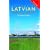 Colloquial Latvian: A Complete Language Course (Colloquial Series)