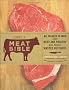 Lobel's Meat Bible: All You Need to Know About Meat and Poultry