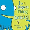 I'm The Biggest Thing in the Ocean