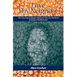 Love Thy Neighbor: The True, Encouraging, and Hilarious Tales of a Christian Living in a Muslim Land