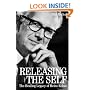 Releasing the Self: The Healing Legacy of Heinz Kohut