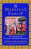 A Medieval Family: The Pastons of Fifteenth-Century England