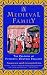 A Medieval Family: The Pastons of Fifteenth-Century England