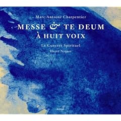 Marc-Antoine Charpentier: Messe (H.3) / Te Deum � huit voix (H.145)