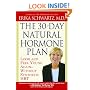 The 30-Day Natural Hormone Plan: Look and Feel Young Again--Without Synthetic HRT
