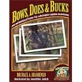 Bows, Does and Bucks: An Introduction to Archery Deer Hunting (Adventures with Jonny) by Michael DiLorenzo and Jenniffer Julich