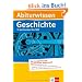 Abiturwissen Geschichte. 19. Jahrhundert bis 1933: Der komplette und ausf�hrliche Abiturstoff - F�r eine gr�ndliche und intensive Vorbereitung in der ... besonders �bersichtlich mit Zeitleisten