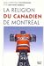 RELIGION DU CANADIEN DE MONTRÉAL (LA)