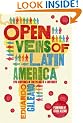 Open Veins of Latin America: Five Centuries of the Pillage of a Continent