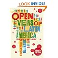 Open Veins of Latin America: Five Centuries of the Pillage of a Continent