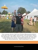 The Annual Music Festival Series: Bonnaroo Music and Arts Festival 2005, featuring The Gourds, Drive-By Truckers, The Mars Volta, RJD2, Josh Ritter, ... Band, Jack Johnson, Trey Anastasio, et. al.
